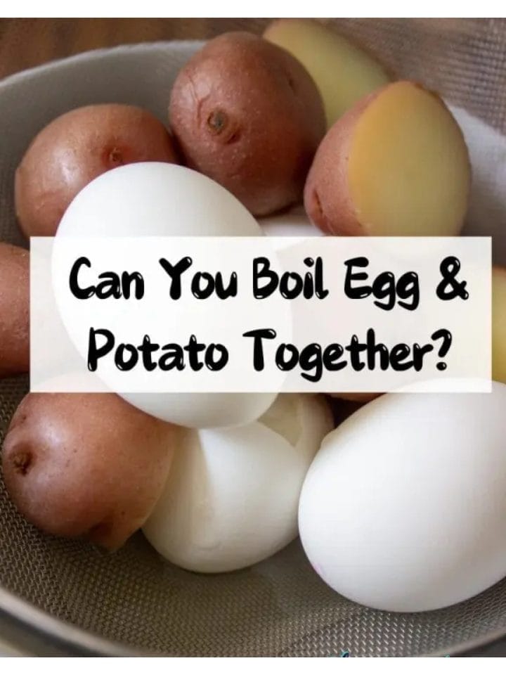 CAN YOU BOIL EGG AND POTATO TOGETHER