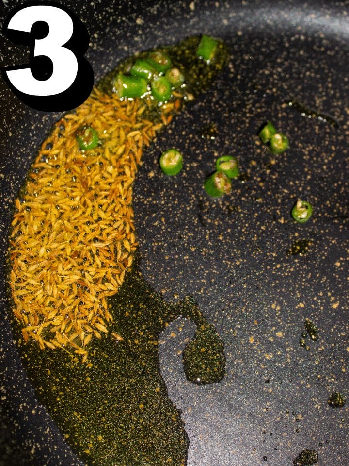 ADD OIL, ONCE HOT ADD CUMIN SEEDS